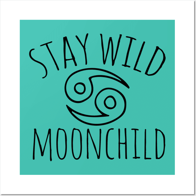 Stay wild Moonchild Wall Art by bubbsnugg